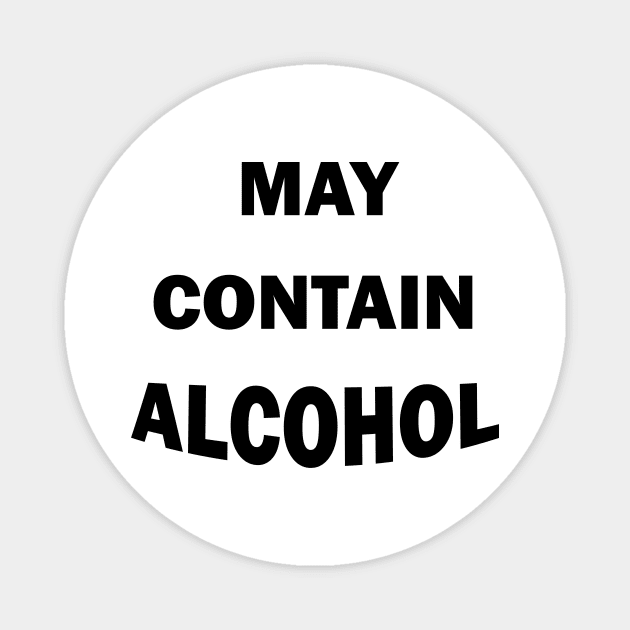 May Contain Alcohol, Drinking, Partying Magnet by rjstyle7